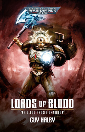 Lords Of Blood Blood Angels Omnibus Guy Haley