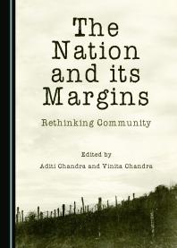 The Nation And Its Margins Rethinking Community 1st Edition Aditi Chandra Vinita Chandra