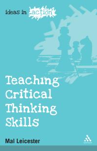 Teaching Critical Thinking Skills 1st Edition Mal Leicester