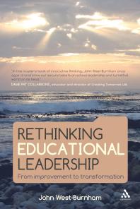 Rethinking Educational Leadership From Improvement To Transformation 1st Edition John Westburnham