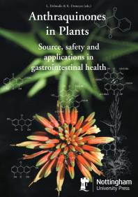 Anthraquinones In Plants Source Safety And Applications In Gastrointestinal Health 1st Edition Luc Delmulle Kris Demeyer