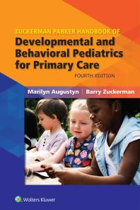 Zuckerman Parker Handbook Of Developmental And Behavioral Pediatrics For Primary Care 4th Edition Marilyn Augustyn Barry Zuckerman