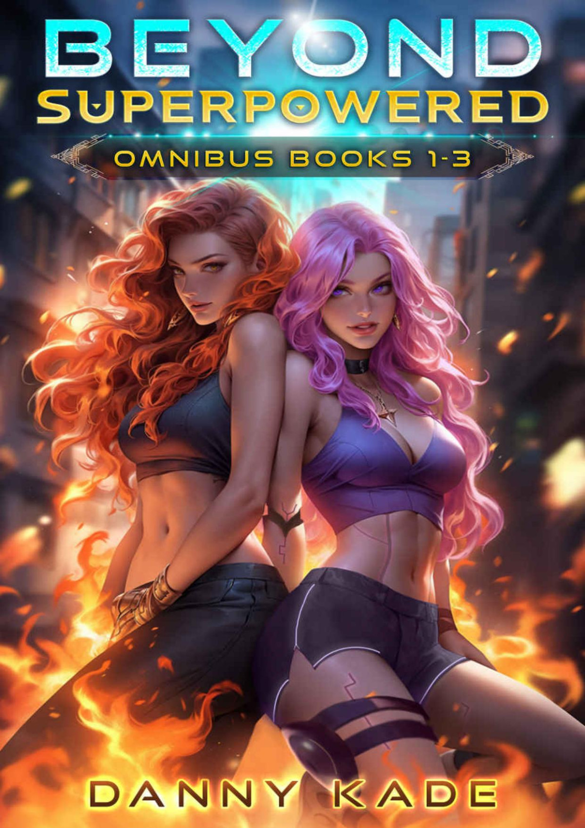 Beyond Superpowered Omnibus Books 13 Danny Kade