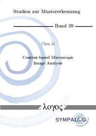 Contentbased Microscopic Image Analysis 1st Edition Chen Li