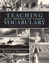Teaching Basic Advanced And Academic Vocabulary 1st Edition Robert J Marzano