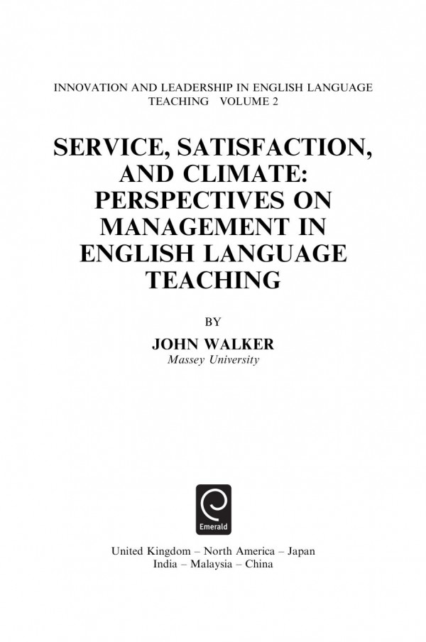Service Satisfaction And Climate Perspectives On Management In English Language Teaching 1st Edition John Walker