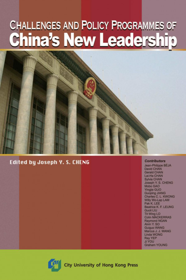 Challenges And Policy Programmes Of Chinas New Leadership Joseph Cheng