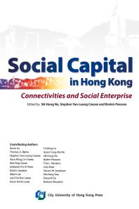 Social Capital In Hong Kongconnectivities And Social Enterprise Stephen Yanleung Cheung Sik Hung Ng