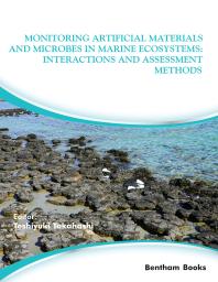 Monitoring Artificial Materials And Microbes In Marine Ecosystems Interactions And Assessment Methods 1st Edition Toshiyuki Takahashi