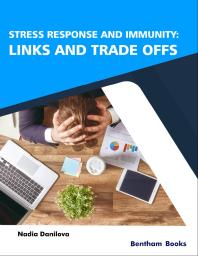 Stress Response And Immunity Links And Trade Offs 1st Edition Nadia Danilova