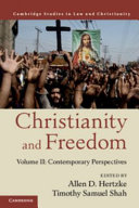 Christianity And Freedom Volume 2 Contemporary Perspectives Allen D Hertzke