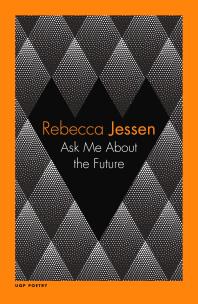 Ask Me About The Future Rebecca Jessen