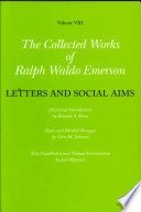 Collected Works Of Ralph Waldo Emerson Volume Viii Letters And Social Aims 1st Edition Ralph Waldo Emerson