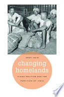 Changing Homelands Hindu Politics And The Partition Of India Neeti Nair