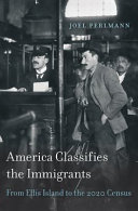 America Classifies The Immigrants From Ellis Island To The 2020 Census Joel Perlmann