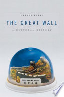The Great Wall A Cultural History Carlos Rojas
