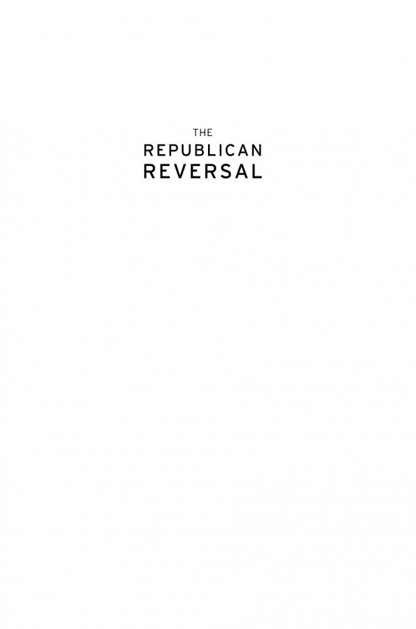 The Republican Reversal Conservatives And The Environment From Nixon To Trump James Morton Turner