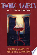 Teaching In America The Slow Revolution Christine E Murray