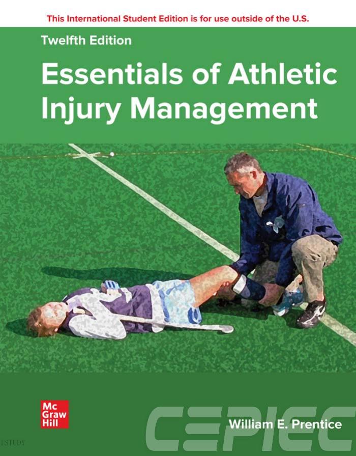 Essentials Of Athletic Injury Management 12th Edition William E Prentice