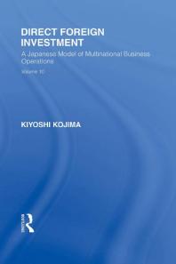 Direct Foreign Investment A Japanese Model Of Multinational Business Operations 1st Edition Kyoshi Kojima