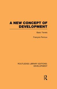 A New Concept Of Development Basic Tenets 1st Edition Franois Perroux Francois Perroux Fran Ois Perroux