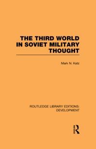 The Third World In Soviet Military Thought 1st Edition Mark Katz