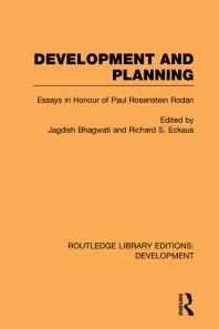 Development And Planning Essays In Honour Of Paul Rosensteinrodan 1st Edition Jagdish Bhagwati Richard Eckhaus