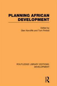 Planning African Development 1st Edition Glen Norcliffe Tom Pinfold Tom Pinfold