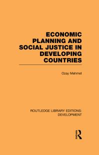 Economic Planning And Social Justice In Developing Countries 1st Edition Ozay Mehmet