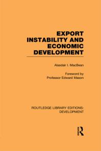 Export Instability And Economic Development 1st Edition Alasdair Macbean