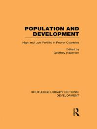 Population And Development High And Low Fertility In Poorer Countries 1st Edition Geoffrey Hawthorn Geoffrey Hawthorn