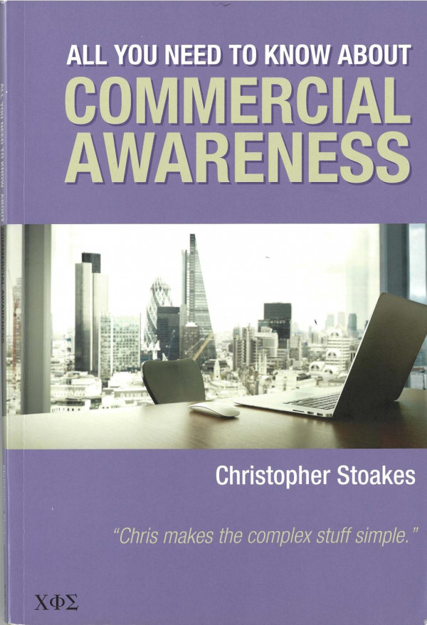 All You Need To Know About Commercial Awareness 2019th Edition Christopher Stoakes