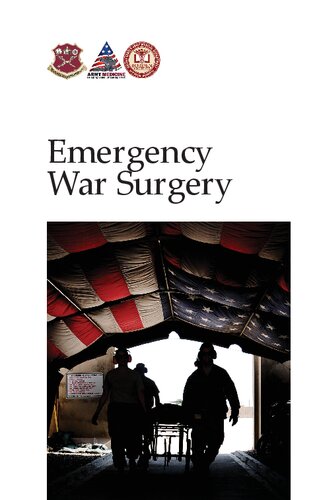 Emergency War Surgery Fifth Edition 5th Edition Borden Institute