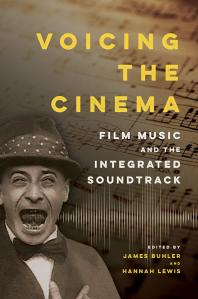 Voicing The Cinema Film Music And The Integrated Soundtrack 1st Edition James Buhler David Neumeyer Hannah Lewis Julie Brown Marcia J Citron Eric Dienstfrey Erik Heine Julie Hubbert Brooke Mccorkle Cari Mcdonnell