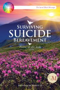 Surviving Suicide Bereavement Finding Life After Death 1st Edition Brendan Mcmanus Sj Brendan Mcmanus