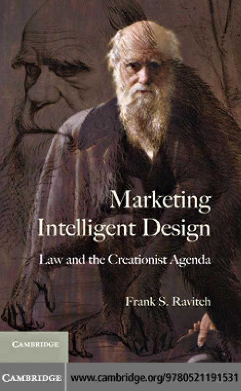 Marketing Intelligent Design Law And The Creationist Agenda Frank S Ravitch