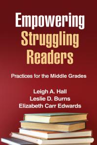 Empowering Struggling Readers Practices For The Middle Grades 1st Edition Leigh A Hall Leslie D Burns Elizabeth Carr Edwards