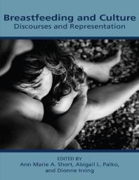 Breastfeeding And Culture Discourses And Representations Anne Marie Short