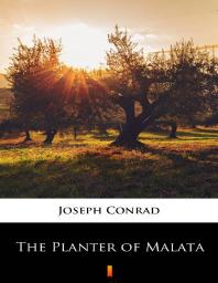 The Planter Of Malata 1st Edition Joseph Conrad