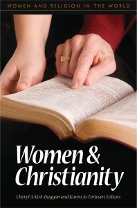 Women And Christianity Cheryl A Kirkduggan Karen Jo Torjesen Karen Jo Torjesen