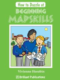 How To Dazzle At Beginning Mapskills 1st Edition Vivienne Horobin