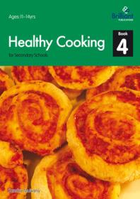 Healthy Cooking For Secondary Schools Book 4 Book 4 1st Edition Sandra Mulvany Kerry Ingham