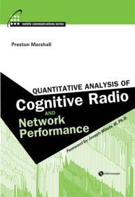 Quantitative Analysis Of Cognitive Radio And Network Performance 1st Edition Preston Marshall