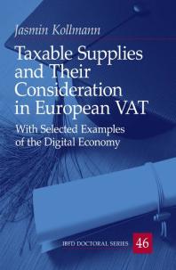 Taxable Supplies And Their Consideration In European Vat With Selected Examples Of The Digital Economy 1st Edition Jasmin Kollmann