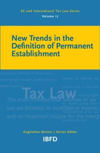 New Trends In The Definition Of Permanent Establishment 1st Edition Guglielmo Maisto