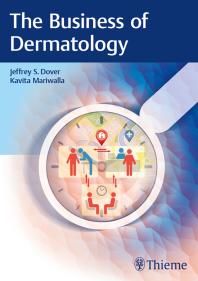 The Business Of Dermatology 1st Edition Jeffrey S Dover Kavita Mariwalla