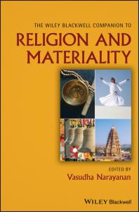 The Wiley Blackwell Companion To Religion And Materiality Vasudha Narayanan