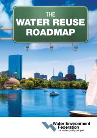 The Water Reuse Roadmap Water Environment Federation