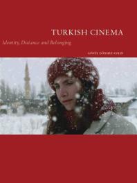 Turkish Cinema Identity Distance And Belonging 1st Edition Gnl Dnmezcolin