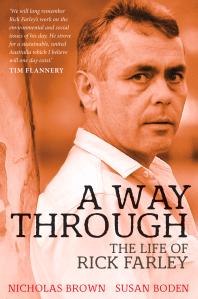 A Way Through The Life Of Rick Farley Susan Boden Nicholas Brown